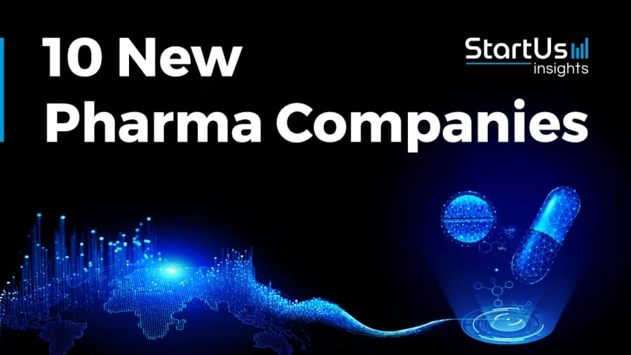 New-Pharma-Companies-SharedImg-StartUs-Insights-noresize-900x506-2
